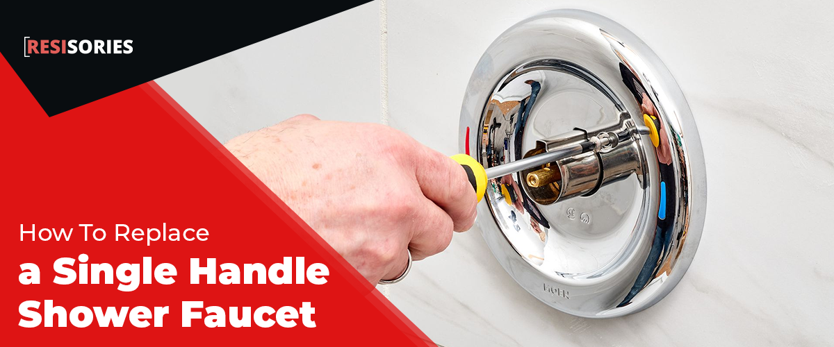 How to Replace a Single Handle Shower Faucet