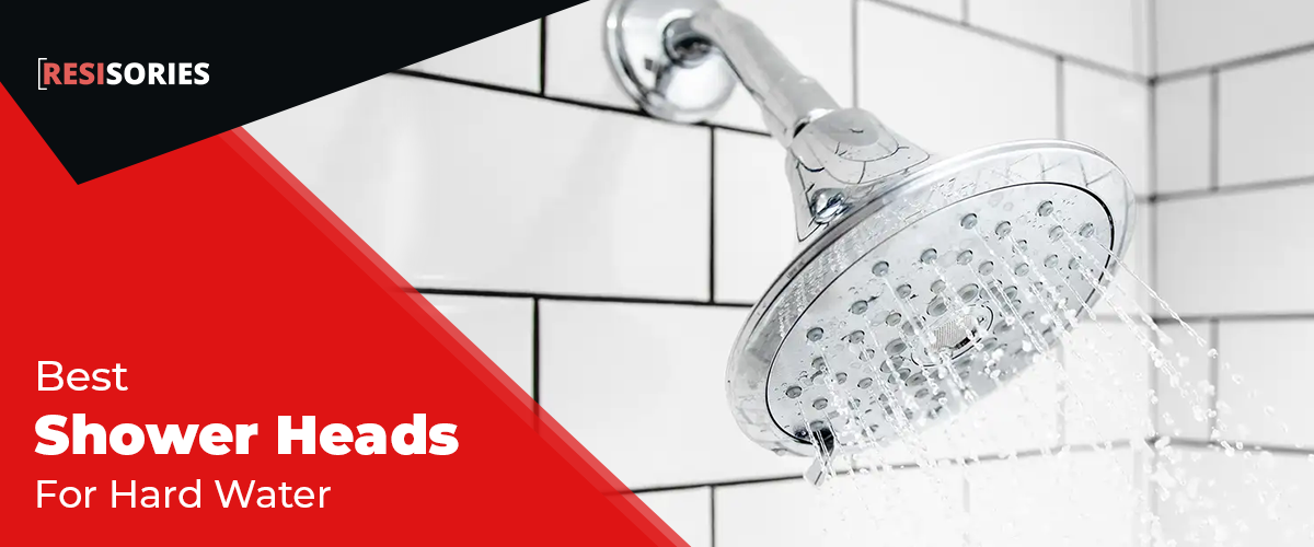 best shower head for hard water