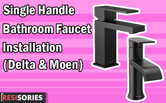 Single Handle Bathroom Faucet Installation Like a Pro (Delta and Moen)