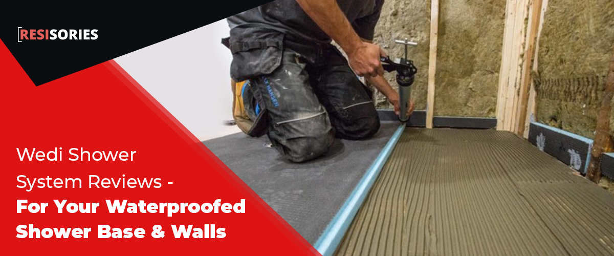 Wedi Shower System Reviews – For Your Waterproofed Shower Base & Walls in 2023